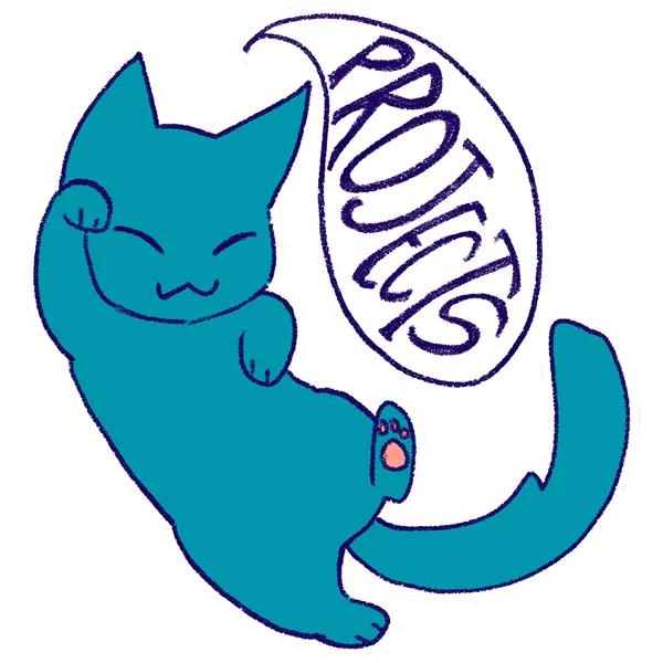 Stylized drawing of a blue cat rolling on its back with one paw up. Next to it is a speech bubble saying 'Projects'.