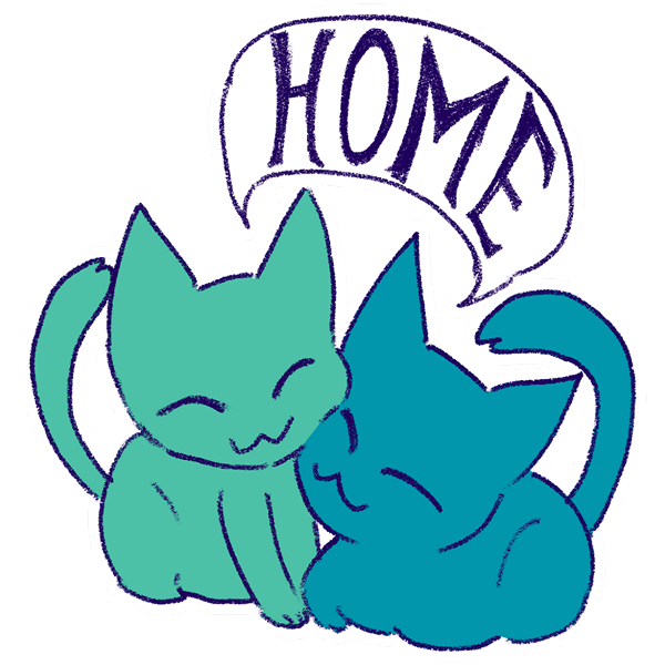 Stylized drawing of two cats happily rubbing against each other, one teal and one blue. Above them is a speech bubble that says 'Home'.